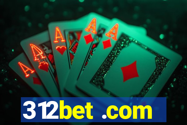 312bet .com